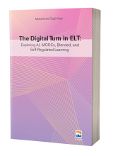 The Digital Turn in Elt: Exploring Al, MOOCs, Blended, and Self-Regulated Learning