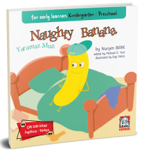 Naughty Banana - For Early Learners Kindergarten - Preschool