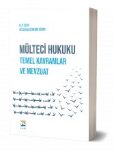 Mülteci Hukuku - Temel Kavramlar ve Mevzuat