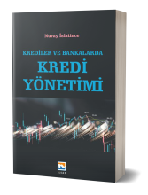 Krediler ve Bankalarda Kredi Yönetimi - Nuray İslantince