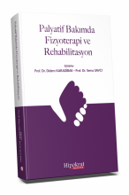 Palyatif Bakımda Fizyoterapi ve Rehabilitasyon