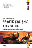 Açıklamalı ŞematikPratik Çalışma Kitabı – III, Ceza Hukuku Özel Hükümler