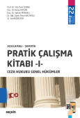 Açıklamalı – Şematik Pratik Çalışma Kitabı – I, Ceza Hukuku Genel Hükümler