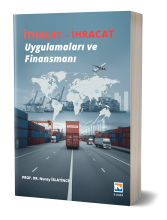 İthalat – İhracat Uygulamaları ve Finansmanı