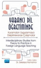 Yabancı Dil Öğretiminde Kuramdan Uygulamaya Disiplinlerarası Çalışmalar -