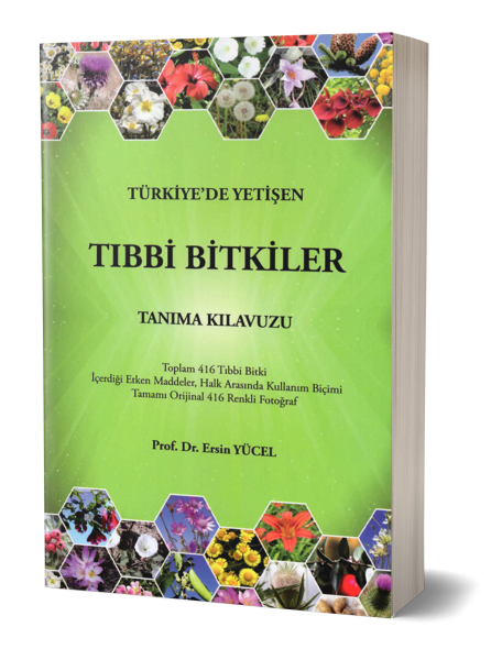 Türkiye'de Yetişen Tıbbi Bitkiler Tanıma Kılavuzu Ersin Yücel