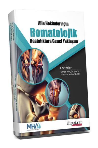 Aile Hekimleri İçin Romatolojik Hastalıklara Genel Yaklaşım Orhan Küçü