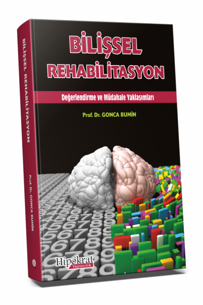 Bilişsel Rehabilitasyon Değerlendirme ve Müdahale Yaklaşımları Gonca B