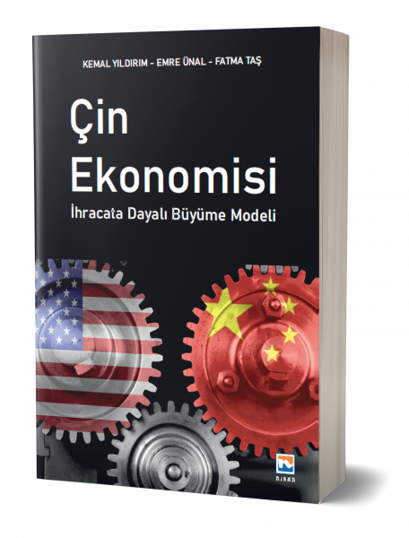 Çin Ekonomisi - İhracata Dayalı Büyüme Modelleri Kemal Yıldırım