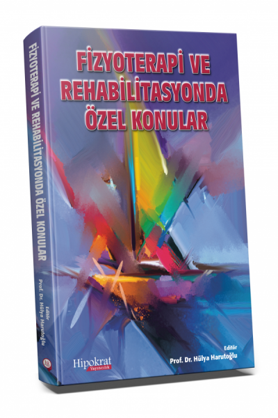 Fizyoterapi ve Rehabilitasyonda Özel Konular Hülya Harutoğlu