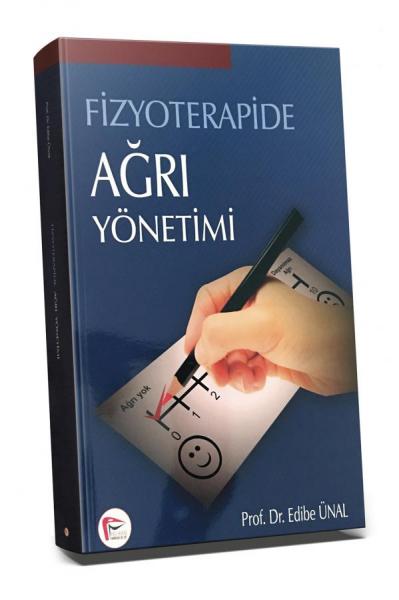 Fizyoterapide Ağrı Yönetimi Edibe Ünal