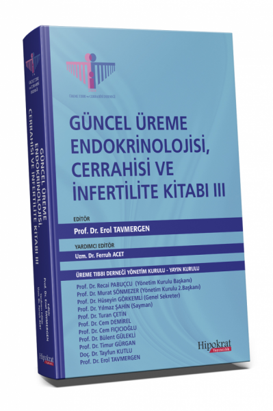 Güncel Üreme Endokrinolojisi, Cerrahisi ve İnfertilite Kitabı III Hayr