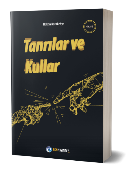 Tanrılar ve Kullar Hakan Karakehya