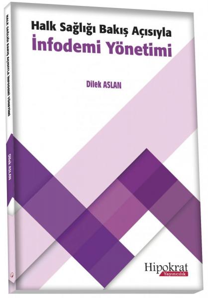 Halk Sağlığı Bakış Açısıyla İnfodemi Yönetimi Dilek Aslan