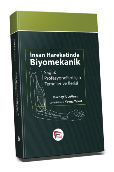 İnsan Hareketinde Biyomekanik, Sağlık Profesyonelleri için Temel ve İl