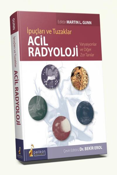 Acil Radyoloji İpuçları ve Tuzaklar Bekir Erol