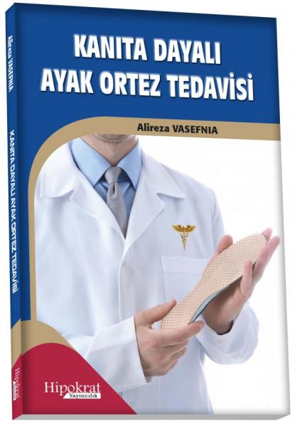 Kanıta Dayalı Ayak Ortez Tedavisi