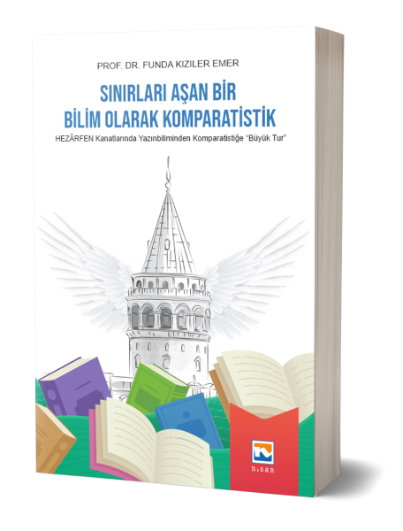 Sınırları Aşan Bir Bilim Olarak Komparatistik Funda Kızıler Emer