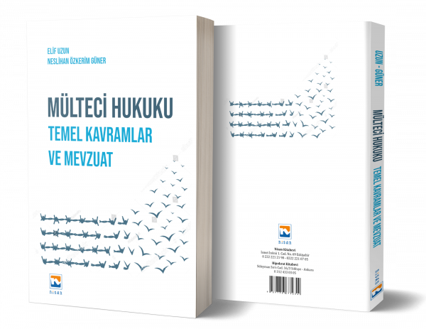 Mülteci Hukuku - Temel Kavramlar ve Mevzuat Elif Uzun