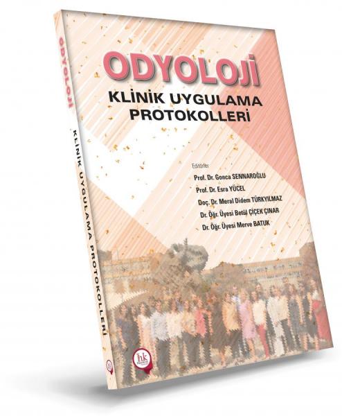 Odyoloji Klinik Uygulama Protokolleri Kolektif