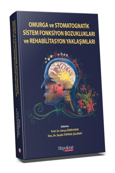 Omurga ve Stomatognatik Sistem Fonksiyon Bozuklukları ve Rehabilitasyo