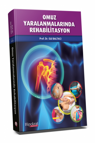 Omuz Yaralanmlarında Rehabilitasyon 2. Baskı Gül Baltacı