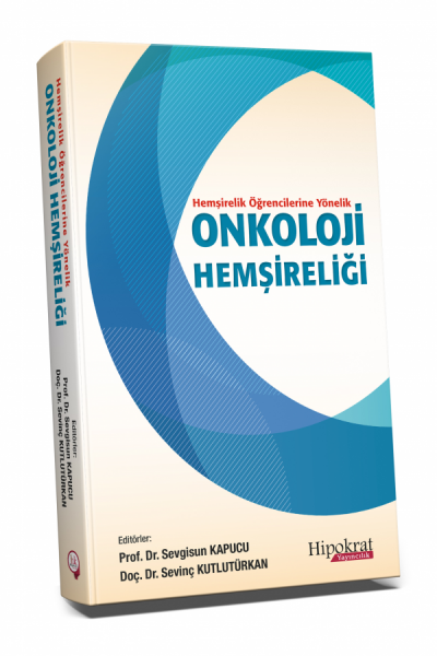 Hemşirelik Öğrencilerine Yönelik Onkoloji Hemşireliği Sevgisun Kapucu