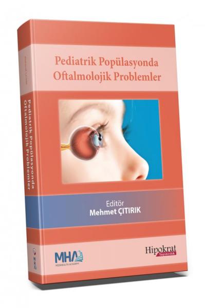 Pediatrik Popülasyonda Oftalmolojik Problemler Mehmet Çıtırık