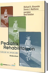 Pediatrik Rehabilitasyon İlkeler ve Uygulama - Birol Balaban Birol Bal