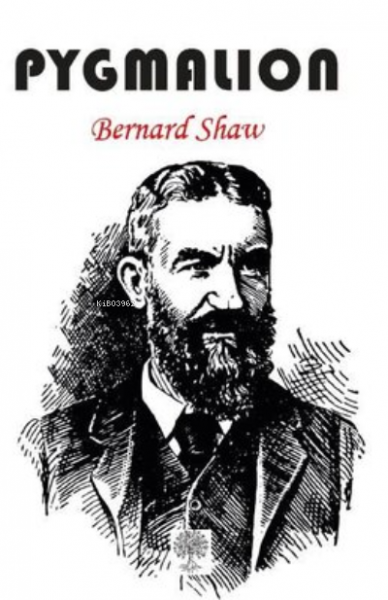 Pygmalion Bernard Shaw
