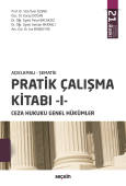 Açıklamalı – Şematik Pratik Çalışma Kitabı – I, Ceza Hukuku Genel Hükümler