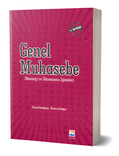 Genel Muhasebe - Dönem İçi ve Dönem Sonu Muhasebe İşlemleri