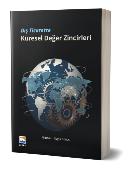 Dış Ticarette Küresel Değer Zincirleri Özgür Tonus