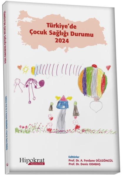 Türkiye'de Çocuk Sağlığı Durumu 2024 Ferdane Oğuzöncül