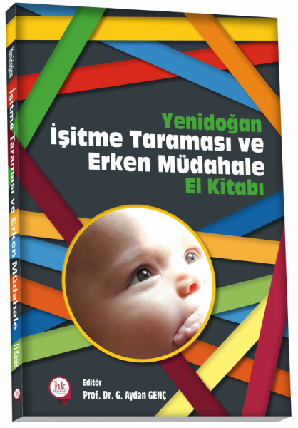 Yenidoğan İşitme Taraması ve Erken Müdahale El Kitabı Kolektif